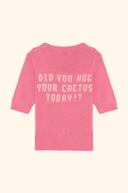 DID U HUG YOUR CACTUS TODAY TOP ROZE